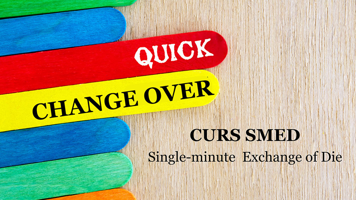 Curs Quick Change Over (SMED)